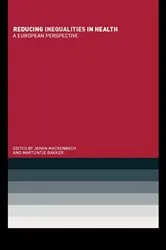 Book cover of Reducing Inequalities in Health by Martijntje Bakker