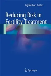 Book cover of Reducing Risk in Fertility Treatment by Raj Mathur