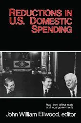 Book cover of Reductions in U.S. Domestic Spending by John Williams Ellwood