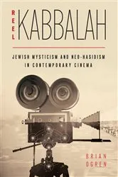 Book cover of Reel Kabbalah by Brian Ogren