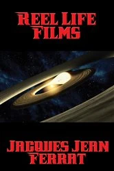 Book cover of Reel Life Films by Jacques Jean Ferrat