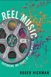 Book cover of Reel Music (2nd ed.) by Roger Hickman