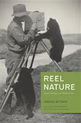 Book cover of Reel Nature by Gregg Mitman