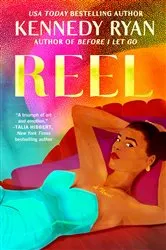 Book cover of Reel by Kennedy Ryan