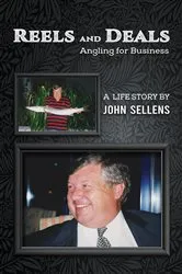 Book cover of Reels and Deals - Angling for Business by John Sellens