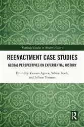 Book cover of Reenactment Case Studies by Vanessa Agnew