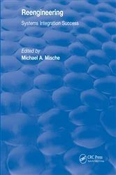 Book cover of Reengineering Systems Integration Success (1997) by Michael A. Mische