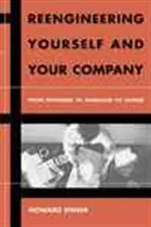Book cover of Reengineering Yourself and Your Company by Howard Eisner