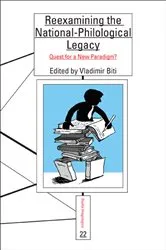 Book cover of Reexamining the National-Philological Legacy by Vladimir Biti