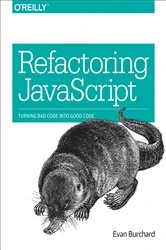 Book cover of Refactoring JavaScript by Evan Burchard