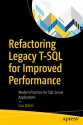 Book cover of Refactoring Legacy T-SQL for Improved Performance by Lisa Bohm