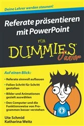 Book cover of Referate präsentieren mit PowerPoint für Dummies Junior by Ute Schmid