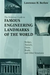 Book cover of Reference Guide to Famous Engineering Landmarks of the World by Lawrence Berlow