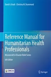 Book cover of Reference Manual for Humanitarian Health Professionals (6th ed.) by David A. Bradt