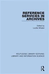 Book cover of Reference Services in Archives by Lucille Whalen