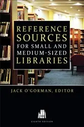 Book cover of Reference Sources for Small and Medium-Sized Libraries by Jack O'Gorman
