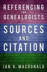 Book cover of Referencing for Genealogists by Ian G. Macdonald