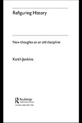 Book cover of Refiguring History by Keith Jenkins