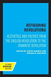 Book cover of Refiguring Revolutions by Kevin Sharpe