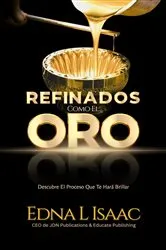 Book cover of Refinados Como El Oro by Edna L Isaac