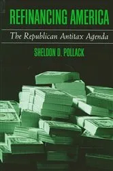 Book cover of Refinancing America by Sheldon D. Pollack