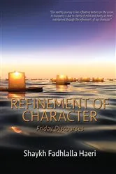 Book cover of Refinement of Character by Shaykh Fadhlalla Haeri