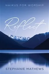 Book cover of Reflect by Stephanie Mathews