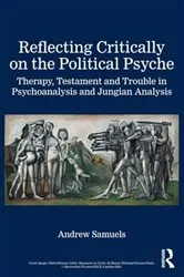 Book cover of Reflecting Critically on the Political Psyche by Andrew Samuels