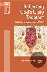 Book cover of Reflecting God's Glory Together by A. Scott Moreau
