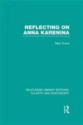 Book cover of Reflecting on Anna Karenina by Mary Evans