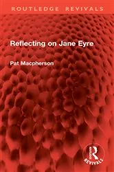 Book cover of Reflecting on Jane Eyre by Pat Macpherson
