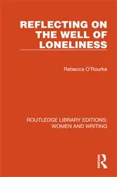 Book cover of Reflecting on The Well of Loneliness by Rebecca O'Rourke