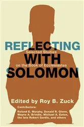 Book cover of Reflecting with Solomon by Roy B. Zuck