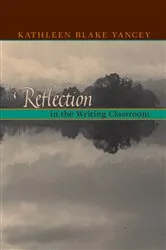 Book cover of Reflection In The Writing Classroom by Unknown