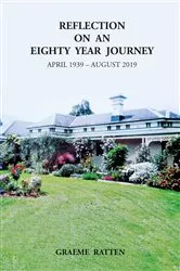 Book cover of Reflection on an Eighty Year Journey by Graeme Ratten
