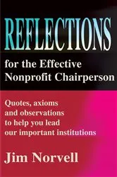 Book cover of Reflections for the Effective Nonprofit Chairperson by Jim Norvell