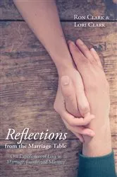 Book cover of Reflections from the Marriage Table by Ron Clark