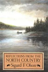 Book cover of Reflections from the North Country by Sigurd F. Olson