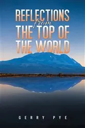 Book cover of Reflections from the Top of the World by Gerry Pye