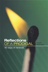 Book cover of Reflections of a Prodigal by Scott Garrison