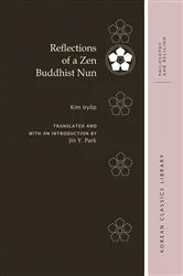 Book cover of Reflections of a Zen Buddhist Nun by Iryŏp Kim