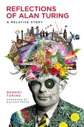 Book cover of Reflections of Alan Turing by Dermot Turing