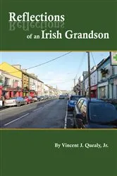 Book cover of Reflections of an Irish Grandson (3rd ed.) by Quealy, Vincent, J.