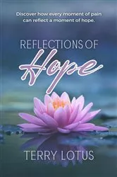 Book cover of Reflections of Hope by Terry Lotus