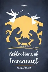 Book cover of Reflections of Immanuel by Scott Lencke