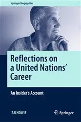 Book cover of Reflections on a United Nations' Career by Ian Howie