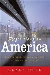 Book cover of Reflections on America by Claus Offe