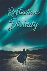 Book cover of Reflections on Divinity by Harold Dierickx