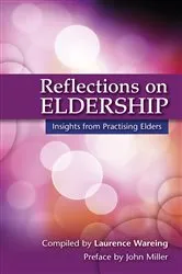 Book cover of Reflections on Eldership by laurence Wareing