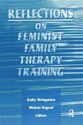 Book cover of Reflections on Feminist Family Therapy Training by Michele Bograd